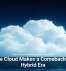 Private Cloud Makes a Comeback in the Hybrid Era