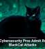U.S. Cybersecurity Pros Admit Role in BlackCat Attacks